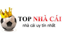 TOP 10 Nhà Cái Uy Tín Nhất 2021, Nhà Cái Tốt Nhất Hiện Nay